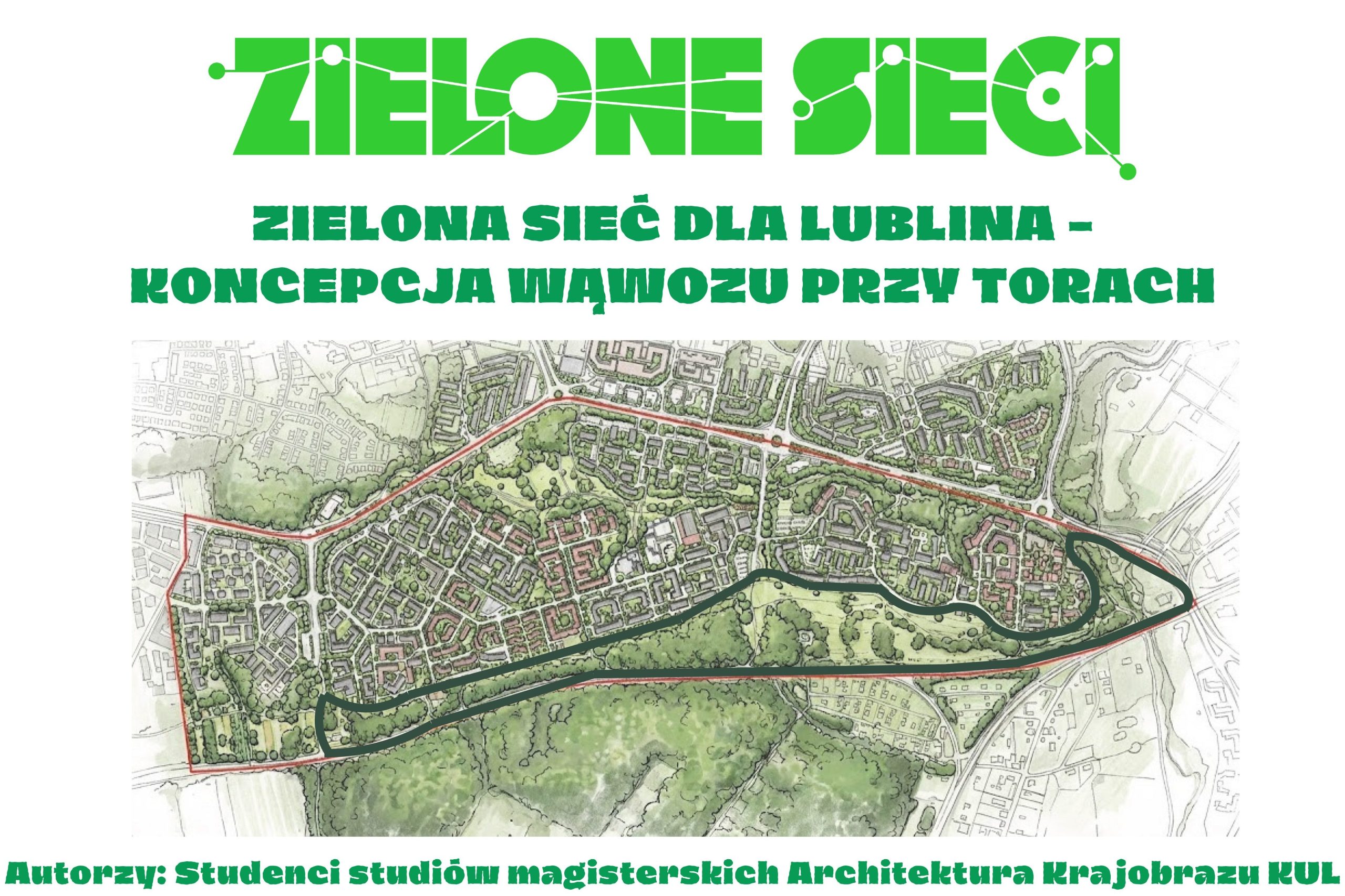 ZIELONA SIEĆ DLA LUBLINA - KONCEPCJA WĄWOZU PRZY TORACH